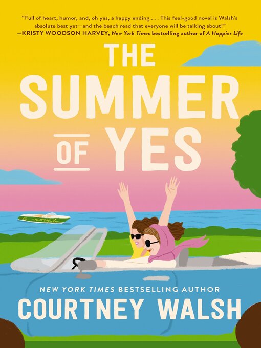 Title details for The Summer of Yes by Courtney Walsh - Wait list